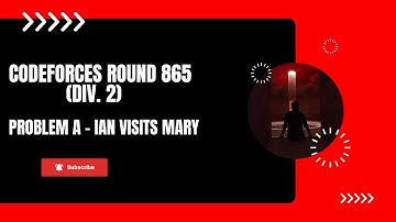 Codeforces Round 865 (Div. 2) Problem A - Ian Visits Mary (Bengali Explanation)