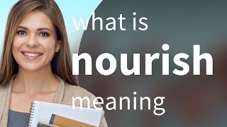Nourish Meaning Of Nourish