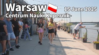 Spring Walk Warsaw Centrum Nauki Kopernik Poland - June 2025 | Walking Tour