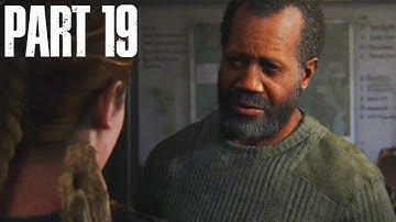 THE LAST OF US PART 2 Gameplay Walkthrough Part 19 - ISAAC [1080p HD] - No Commentary