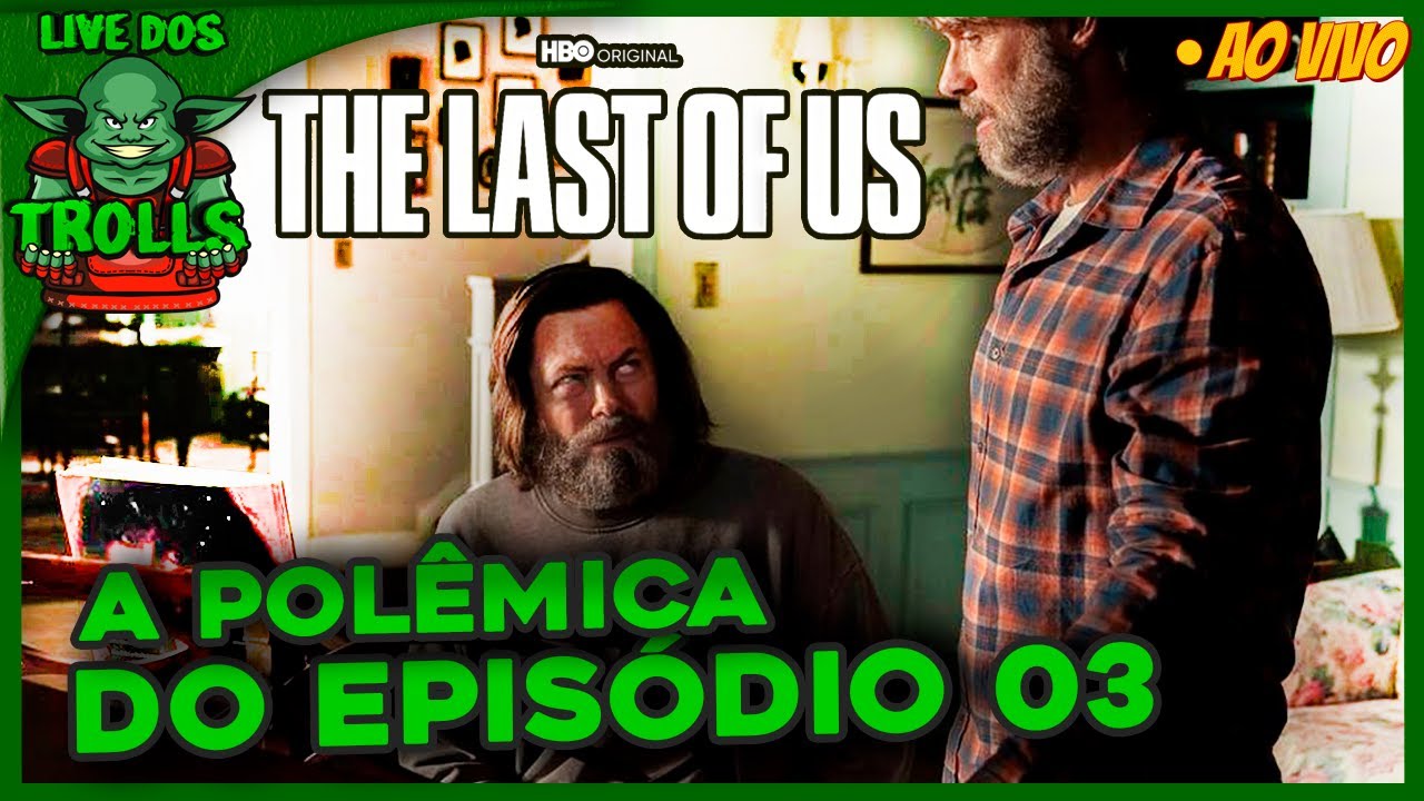 Episódio 3 de The Last of Us cria polêmica desnecessária