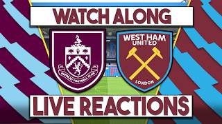 Burnley v West Ham Utd Live Watch Along | Fan Commentary and Reactions | Premier League screenshot 3