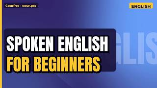 Full Spoken English for Beginners — Lesson 4: Numbers, Time & Days Guide