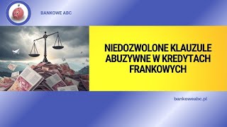 Niedozwolone Klauzule Abuzywne W Kredytach Frankowych