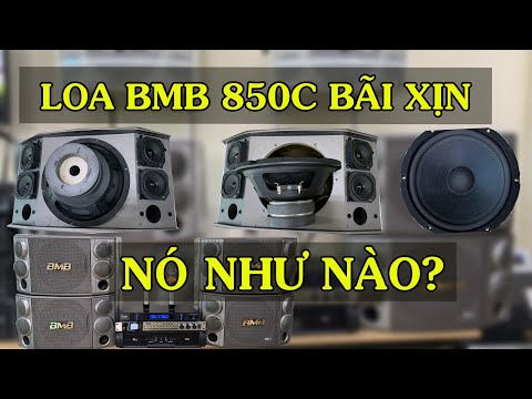 Video Loa bmb 850c bãi xịn nhạc bass căng hát karaoke chấm... - youtube