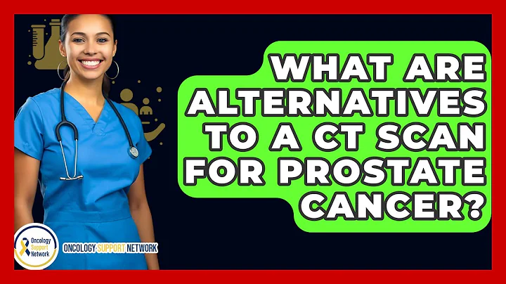 What Are Alternatives To A CT Scan For Prostate Cancer? - Oncology Support Network