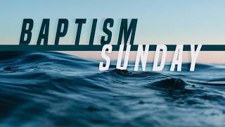 Baptism and Praying for One Another