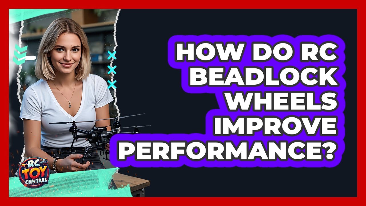 How Do RC Beadlock Wheels Improve Performance? - RC Toy Central - YouTube