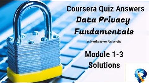 #Data Privacy Fundamental Week1-3 Answers | #CourseraAllSolutions |