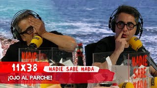 NADIE SABE NADA 11x38 | ¡Ojo al parche!