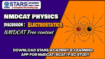 Electrostatics NMDCAT FSC Physics MCQS | @StarsAcademyLahore1