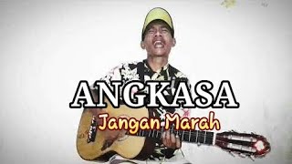 Video thumbnail of "Jangan Marah - Angkasa Band (cover Victor)"