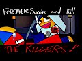 FORSAKEN; SURVIVE AND KILL THE KILLERS! [ROBLOX Forsaken]