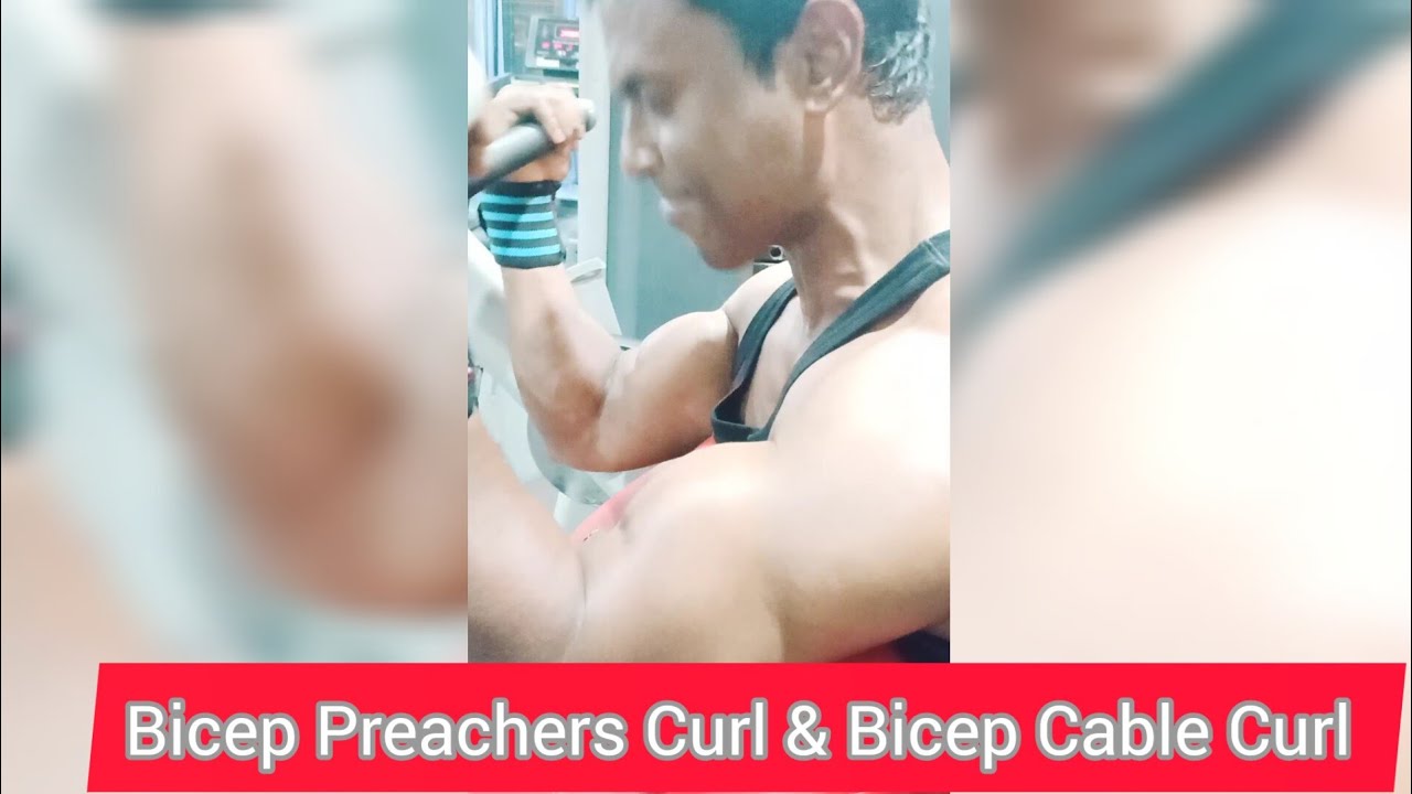 Preachers Curl & Cable Bicep Curl 💪 - YouTube