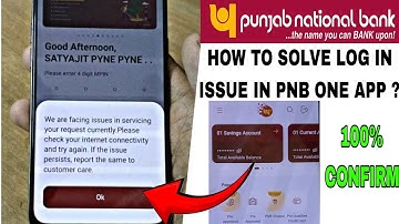Pnb one app we are facing issues in servicing your request currently | Pnb one login issue