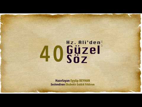 Hazreti Ali'den (r.a) Sesli 40 Güzel Söz