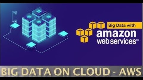Big Data on AWS | Cloud | Big Data AWS tutorial | Introduction