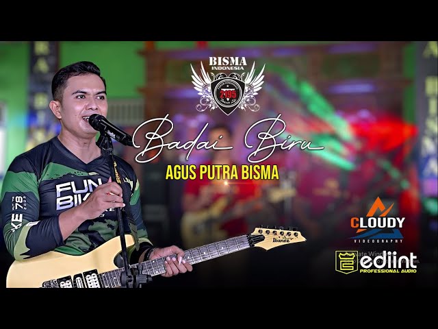 AGUS PUTRA BISMA - BADAI BIRU (OFFICIAL LIVE MUSIC) - PUTRA BISMA class=