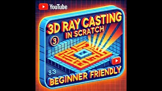 How to Create a 3D Ray Caster in Scratch – Beginner-Friendly Tutorial!