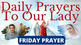 Oracao de Sexta feira a Nossa Senhora Vamos Rezar Juntos