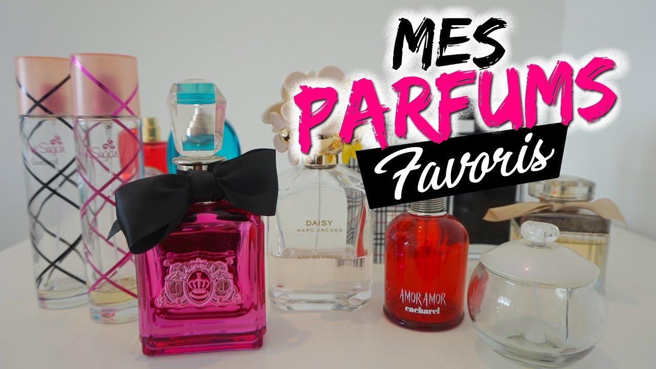 Parfums Mes Favoris Indispensables Youtube