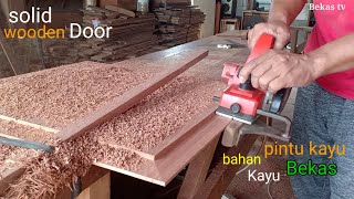 Cara membuat Pintu Kayu Solid dari Kayu bekas dengan Alat sederhana