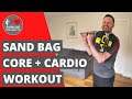 Challenging sandbag cardio workout (HIIT)