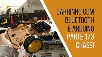 CARRINHO CONTROLADO POR BLUETOOTH COM ARDUINO - PARTE 1 - CHASSI