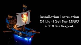 Installation Instruction Of Light Set For LEGO 40912 Sea Serpent.
