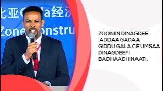 ‘Zooniin Dinagdee Addaa Gadaa giddu gala ce’umsaa dinagdeefi badhaadhinaati jedhame.