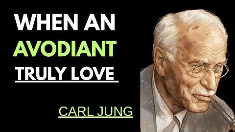 4 Hidden Acts of Love an Avoidant Shows Only in Bed   I CARL JUNG