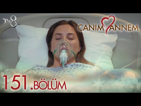 Canım Annem 151. Bölüm \