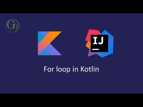 8 - For loop in Kotlin | Kotlin Basics