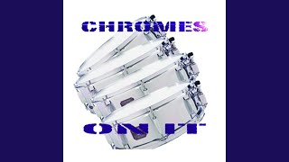 Chrome&#39;s On It