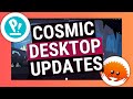 Popos cosmic desktop updates  cosmic terminal files and more