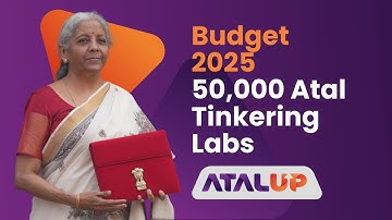 50,000 schools to receive ₹20 lakh each for Atal Tinkering Lab | Budget 2025