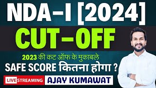 NDA 1 CUT OFF II NDA 1 2024 SAFE SCORE II NDA PREVIOUS YEAR CUT OFF II AJAY SIR II