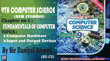 Computer Science Class-IX  Chapter 1 Computer Hardware and Input and Output Devices | Sindh Textbook
