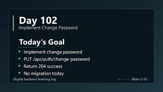 Day 102 - Implement a Secure Change Password Endpoint | ASP.NET Core