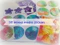 how to make easy Mixed media Stickers/ DIY homemade Stickers