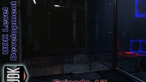 UDK Live Stream XVII | Physics Gun Level Progress by Devin Sherry