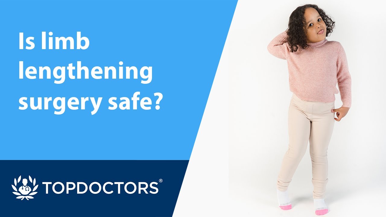 Is limb lengthening surgery safe?