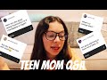 Some BIG Updates l Teen Mom Q&A