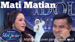 Woww❗Mahalini mati matian cover parodi anak