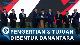 Apa Itu Danantara? Ini Pengertian & Tujuan Pembentukannya. Simak Videonya