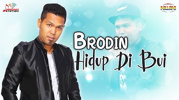Brodin - Hidup Di Bui (Official Musik Video)
