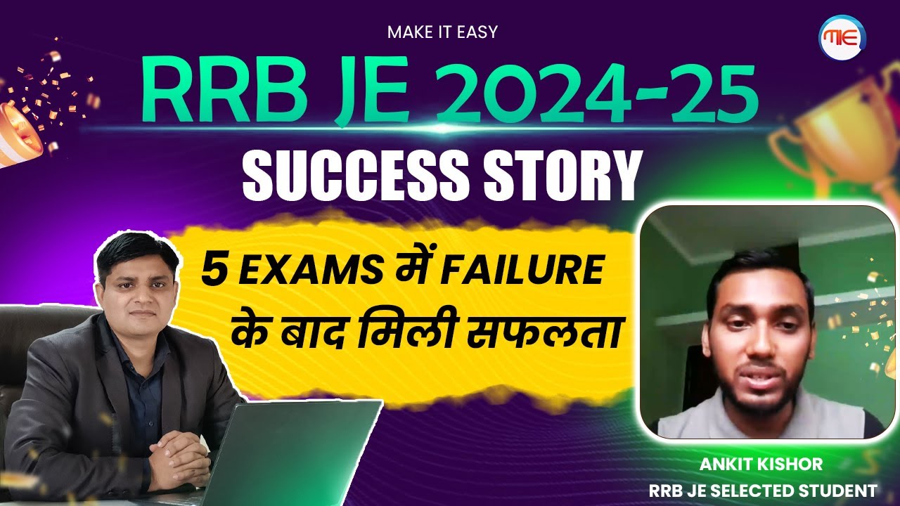 RRB JE 2024-25 Success Stories | Ankit Kishor Selection Journey | Make It Easy | RRB JE 2024