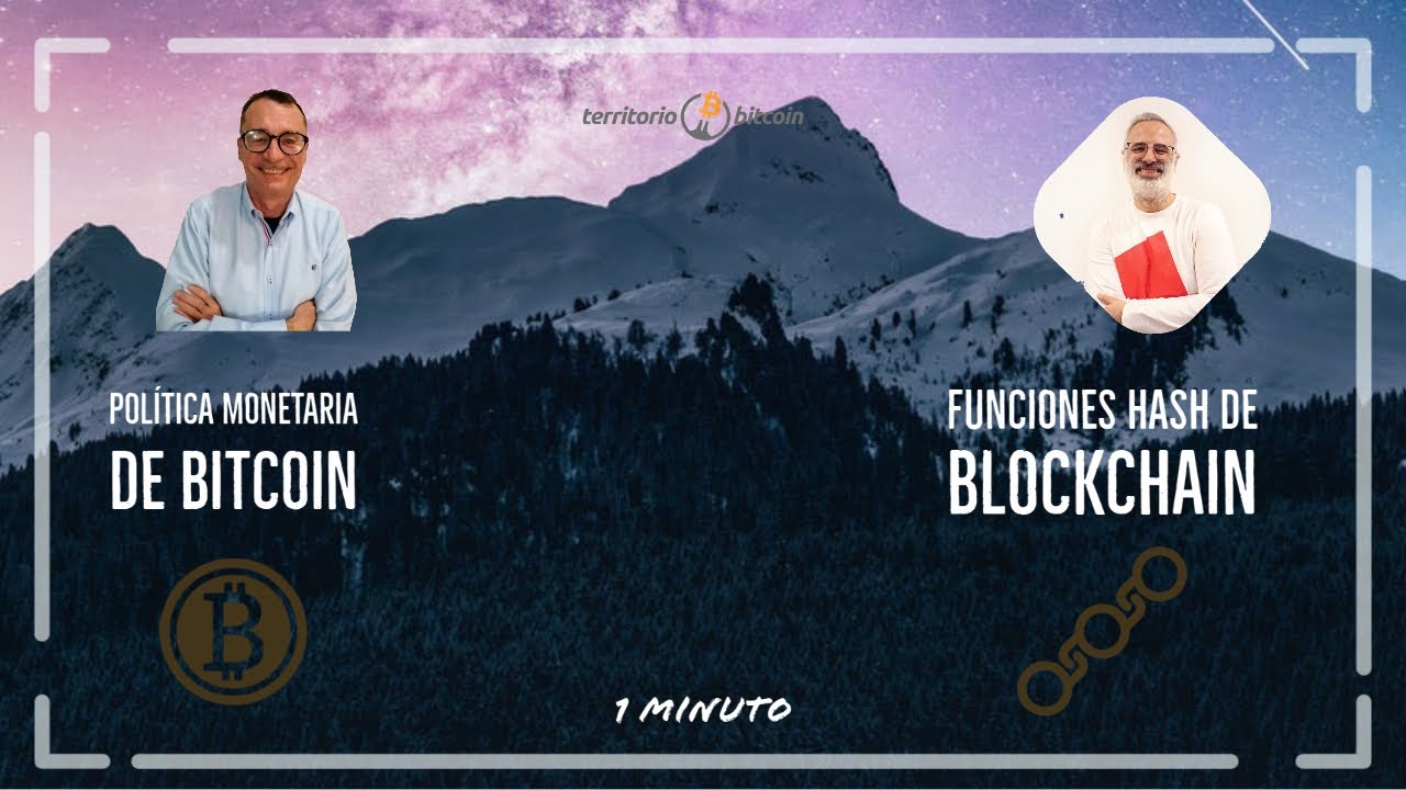 Función Hash de Blockchain - Política Monetaria de Bitcoin - 1 Minuto  Blockchain - DeFi