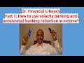 Part 1: How to use velocity banking and accelerated banking reduction in income?
