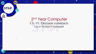 Lecture # 07 Chapter # 11 Decision Constructs up-to Nested-if Statement.